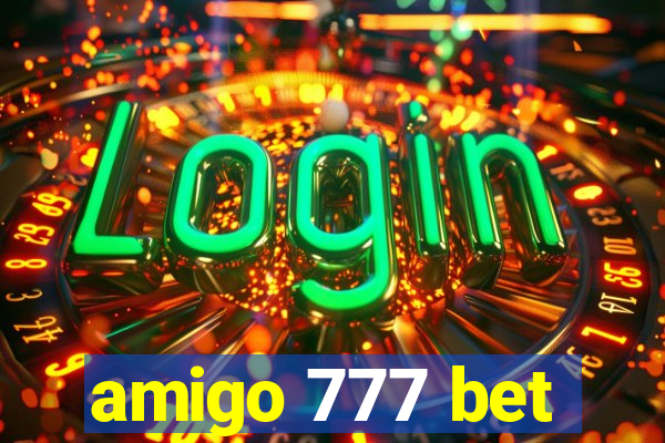 amigo 777 bet